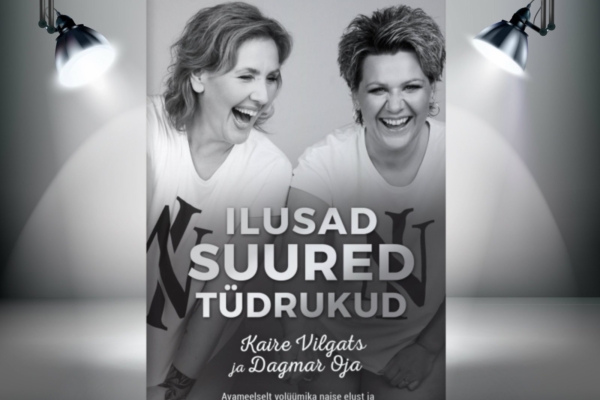 Kaire Vilgats ja Dagmar Oja räägivad oma uues raamatus “Ilusad suured tüdrukud” volüümikate naiste keha ja hinge teemadel